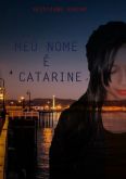Livro Meu nome é Catarine
